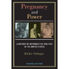 怀孕与权力，修订版:美国生育政治史 英文原版 Pregnancy and Power: A History of Reproductive Politics in the United States 商品缩略图0