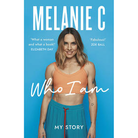 我是谁 玫兰妮·切斯霍姆自传 辣妹组合 英国歌手 Melanie C 英文原版 Who I Am