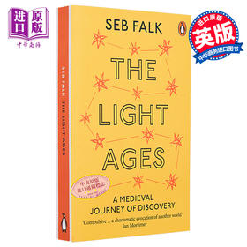 【中商原版】光明时代 中世纪的发现之旅 The Light Ages A Medieval Journey of Discovery 英文原版 Seb Falk