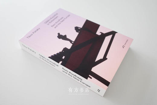 OMA的鹿特丹美术馆：库哈斯与新欧洲 OMA’s Kunsthal in Rotterdam Rem Koolhaas and the New Europe 商品图1