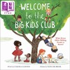 【中商原版】欢迎来到大孩子俱乐部 Tania de Regil Welcome To The Big Kids Club 英文原版 儿童绘本 故事图画书 精装童书 商品缩略图0