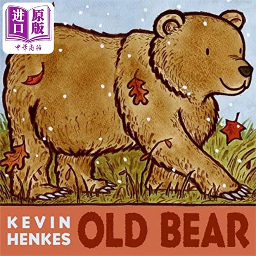 【中商原版】熊的故事 Kevin Henkes Old Bear 英文原版 儿童绘本 动物故事图画书 精装绘本 进口图书儿童读物 商品图0