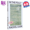 【中商原版】雷切尔 卡斯克 折叠中 英文原版 In the Fold Rachel Cusk 商品缩略图0