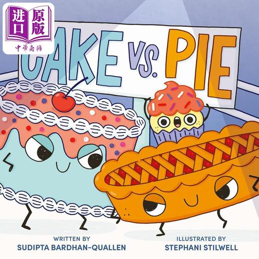 【中商原版】蛋糕与派 Cake Vs. Pie 英文原版 儿童绘本 食物故事图画书 亲子童书 精装绘本儿童读物 进口图书 趣味搞笑 商品图0