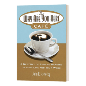 英文原版 The Why Are You Here Cafe 世界尽头的咖啡馆 人生哲学励志 英文版 进口英语书籍