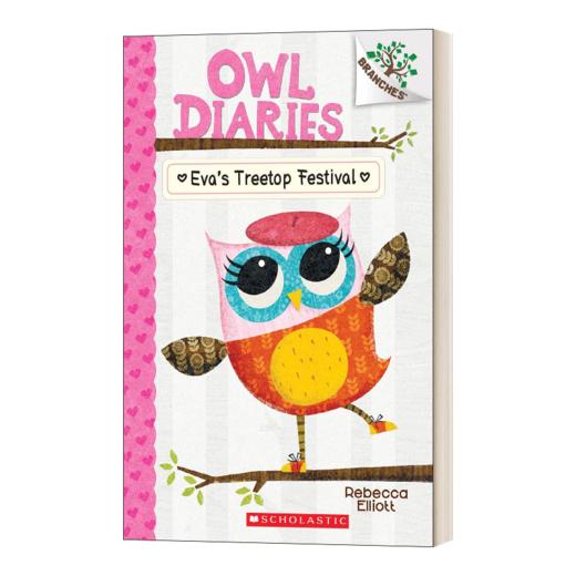 英文原版 Owl Diaries 1 Eva'S Treetop Festival 猫头鹰日记1 伊娃的树梢节 桥梁章节书 儿童分级读物 英文版 进口英语原版书籍 商品图1