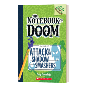 英文原版 The Notebook of Doom #3 Attack of the Shadow Smashers 毁灭笔记3 学乐桥梁大树系列 英文版 进口英语原版书籍
