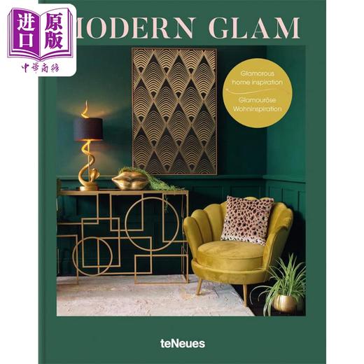 【中商原版】Modern Glam 进口艺术 现代魅力：魅力家居灵感 teNeues 商品图0