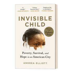 英文原版 Invisible Child 看不见的孩子 Andrea Elliott安德里亚·埃利奥特 2022年普利策非小说类奖 英文版 进口英语原版书籍