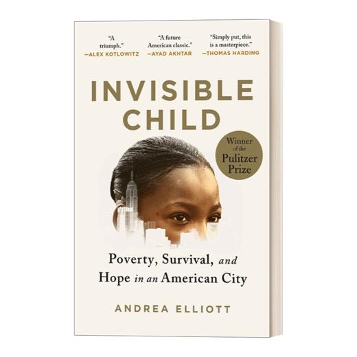 英文原版 Invisible Child 看不见的孩子 Andrea Elliott安德里亚·埃利奥特 2022年普利策非小说类奖 英文版 进口英语原版书籍 商品图0