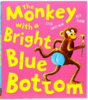 英文原版 The Monkey with a Bright Blue Bottom 蓝色屁股的猴子 4-8岁儿童宝宝英语启蒙幽默搞笑故事书绘本平装 商品缩略图0