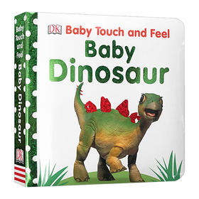 DK 宝宝触摸纸板书 小恐龙 英文原版绘本 Baby Touch and Feel Baby Dinosaur 幼儿英语启蒙早教认知图画书 感官智力开发 英文版