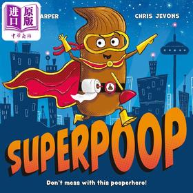 预售 【中商原版】大便超人 Chris Jevons Superpoop 英文原版 儿童绘本 搞笑幽默故事图画书 亲子童书 绘本故事 进口儿童读物