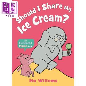 预售 【中商原版】小猪小象 我应该分享冰淇淋吗 Should I Share My Ice Cream 英文原版 儿童绘本 动物故事图画书 搞笑故事书 进口