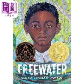 【中商原版】纽伯瑞 惬意的水流 2023金奖 平装 Freewater 纽伯瑞2023金奖作品 自由水 蓝思值730L 英文儿童小说 英文原版进口