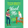 需要我 Tessa Bailey 外国文学小说 英文原版 Need Me: A Broke and Beautiful Novel: 2 商品缩略图0