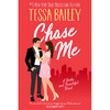 追我 Tessa Bailey 外国文学小说 英文原版 Chase Me: A Broke and Beautiful Novel: 1 商品缩略图0