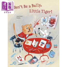 【中商原版】小老虎 别欺负人 Carol Roth Dont Be a Bully Little Tiger 英文原版 儿童绘本 动物故事图画书 精品进口童书