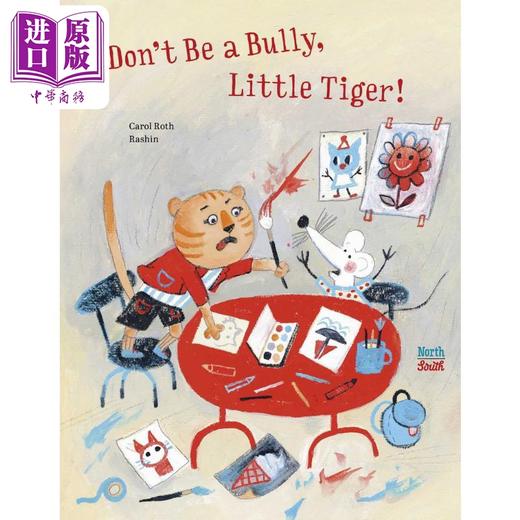 【中商原版】小老虎 别欺负人 Carol Roth Dont Be a Bully Little Tiger 英文原版 儿童绘本 动物故事图画书 精品进口童书 商品图0