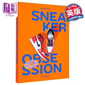 预售 【中商原版】Sneaker Obsession 进口艺术 运动鞋痴迷