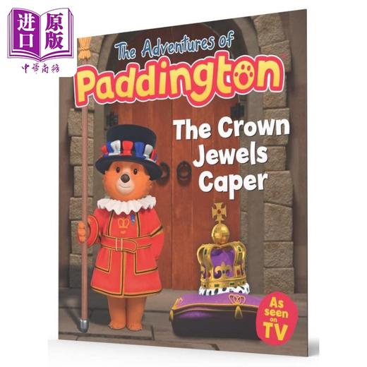 【中商原版】帕丁顿熊历险记 皇冠宝石The Adventures of Paddington The Crown Jewels Caper英文原版 儿童绘本 动物故事书 商品图0
