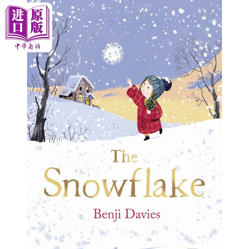 【中商原版】小雪花 Benji Davies The Snowflake 英文原版 儿童绘本 故事图画书 亲子读物童书 故事绘本 进口儿童读物故事书