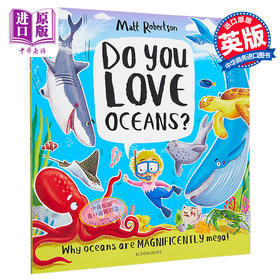 【中商原版】Matt Robertson Do You Love Oceans? 你喜欢海洋吗？ 英文原版 进口图书 儿童科普绘本 知识百科图书