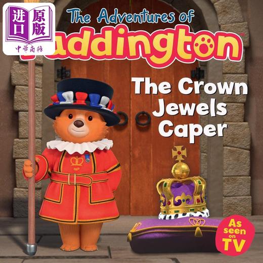 【中商原版】帕丁顿熊历险记 皇冠宝石The Adventures of Paddington The Crown Jewels Caper英文原版 儿童绘本 动物故事书 商品图1