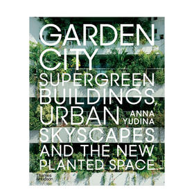【预订】Garden City | 花园城市：超级绿植大楼、城市天景和新种植空间（平装）