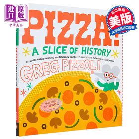 【中商原版】Greg Pizzoli Pizza A Slice of History 比萨饼的故事 英文原版 进口图书 儿童绘本 故事图画书