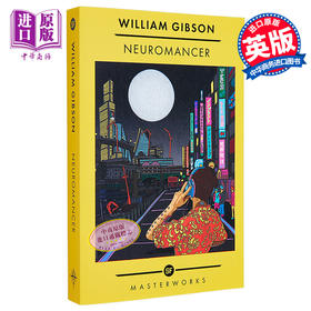 【中商原版】神经漫游者 科幻大师佳作系列 英文原版 Neuromancer The Best of the SF Masterworks