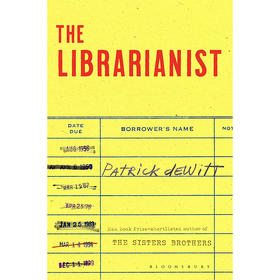 图书管理员 帕特里克?德威特 外国文学小说书 英文原版 The Librarianist: Patrick deWitt