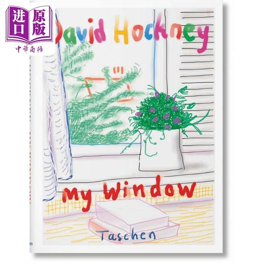 【中商原版】大卫·霍克尼：我的窗户 进口艺术 David Hockney My Window Taschen 绘画画册画集风景作品集 商品图0