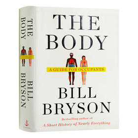人体简史 你的身体30亿岁了 英文原版 The Body A Guide for Occupants 比尔布莱森 Bill Bryson 人体百科全书 英文版进口英语书籍