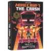 我的世界 破碎 第二本官方小说 英文原版 Minecraft The Crash 进口原版青少年英语课外阅读书籍 英文版儿童冒险故事游戏书 商品缩略图3