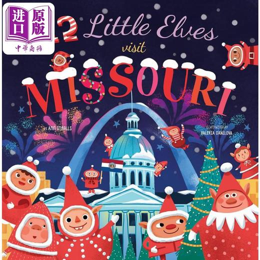 【中商原版】12个小精灵的州游记1 英文原版12 Little Elves Visit Missouri 儿童绘本故事图画书 精装精品绘本 进口儿童读物 商品图0