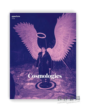 Aperture 244: Cosmologies (Aperture Magazine) / 光圈244：宇宙学（光圈杂志）