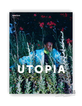 Aperture 241: Utopia (Aperture Magazine) / 光圈 241：乌托邦（光圈杂志）