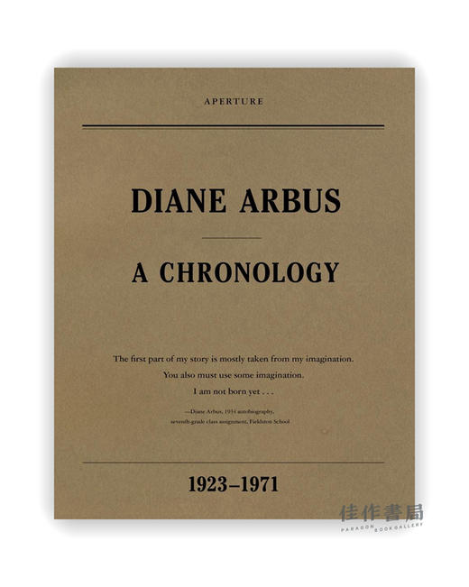 Diane Arbus: A Chronology 1923-1971 / 戴安·阿勃斯：1923-1971年表 商品图0