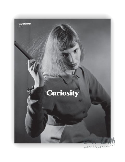 Aperture 211: Curiosity (Aperture Magazine) / 光圈211：好奇心（光圈杂志） 商品图0