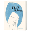 玻璃之子 英文原版 Child of Glass 儿童艺术绘本 讲述自我认同的故事 亲子互动图画故事书 英文版进口原版英语书籍 商品缩略图3