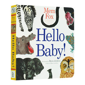 你好宝贝 英文原版 Hello Baby 纸板书 睡前晚安故事图画书 Mem Fox 幼儿英语启蒙早教绘本 英文版进口原版书籍