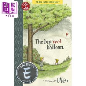 【中商原版】桥梁漫画 淋湿的气球 The Big Wet Balloon 英文原版 儿童桥梁漫画书图画图像小说 绘本故事书 进口图书 