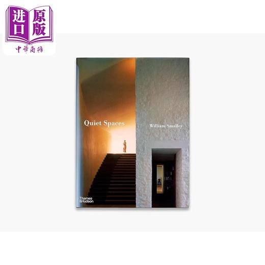 【中商原版】Quiet Spaces 进口艺术 宁静空间 伦敦建筑师William Smalley 建筑设计 商品图1