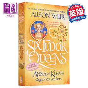 【中商原版】都铎王朝六王后系列 第4部 克莱夫的安娜 英文原版 Alison WeirSix Tudor Queens: Anna of Kleve, Queen o Six Tudor Queens