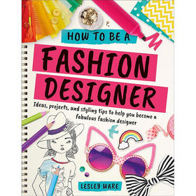 如何成为一名时装设计师 儿童互动绘本故事书 英文原版 How To Be A Fashion Designer