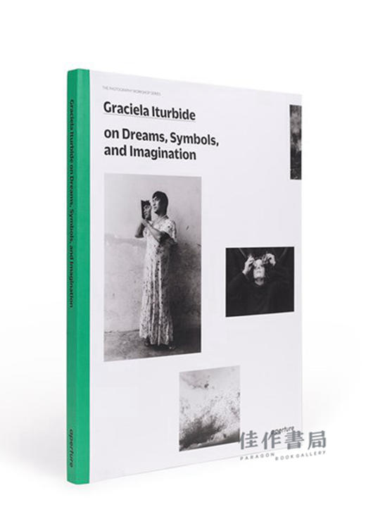 Graciela Iturbide on Dreams、Symbols、and Imagination / 格拉谢拉·伊图尔维德谈梦想、象征和想象力 商品图1