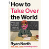 如何接管世界 Ryan North 英文原版 How to Take Over the World 商品缩略图0