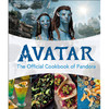 阿凡达 潘多拉星球官方食谱 电影周边书 英文原版 Avatar The Official Cookbook of Pandora 商品缩略图0