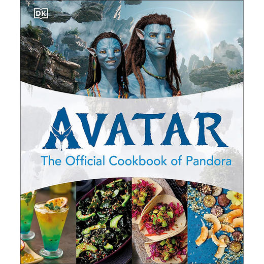 阿凡达 潘多拉星球官方食谱 电影周边书 英文原版 Avatar The Official Cookbook of Pandora 商品图0